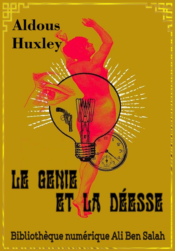 Le génie et la déesse, Aldous Huxley