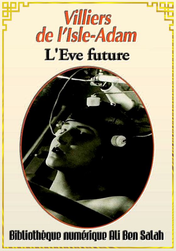 L'Ève Future, Auguste de Villiers de l'Isle-Adam