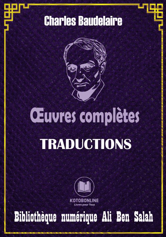 Charles Baudelaire, Œuvres complètes, Traductions