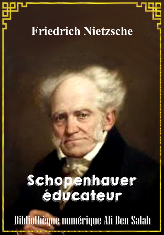 Schopenhauer éducateur, Friedrich Nietzsche