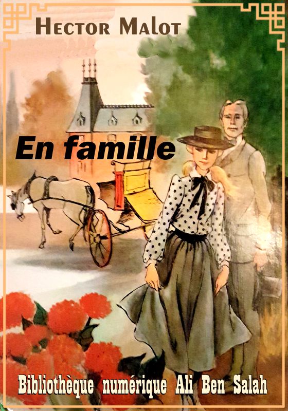 En famille, Hector Malot