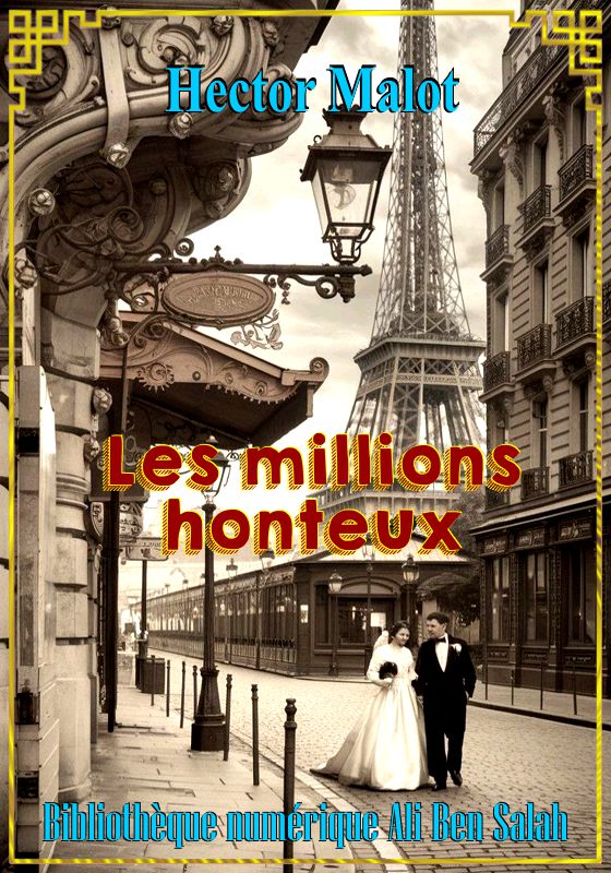 Les Millions honteux, Hector Malot