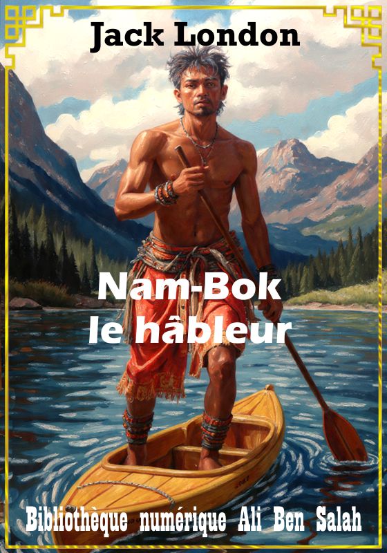 Nam-Bok, le hâbleur, Jack London