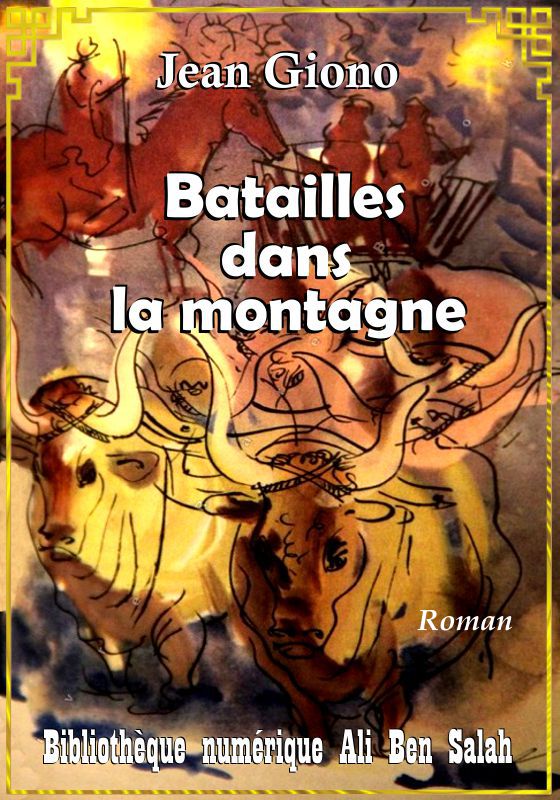 Batailles dans la montagne, Jean Giono