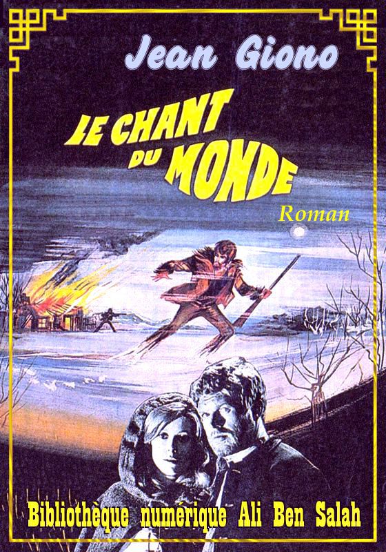 Le chant du monde, Jean Giono