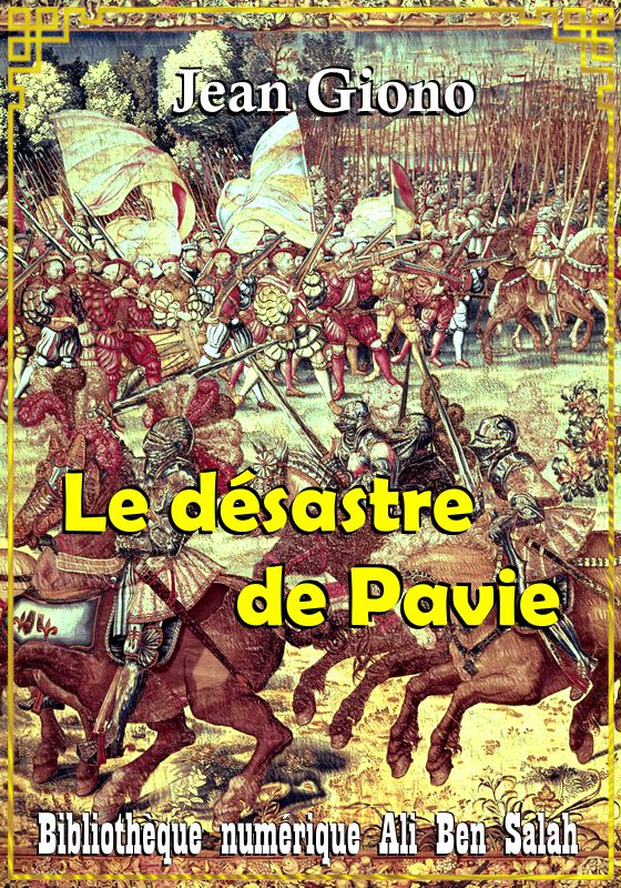 Le désastre de Pavie, Jean Giono