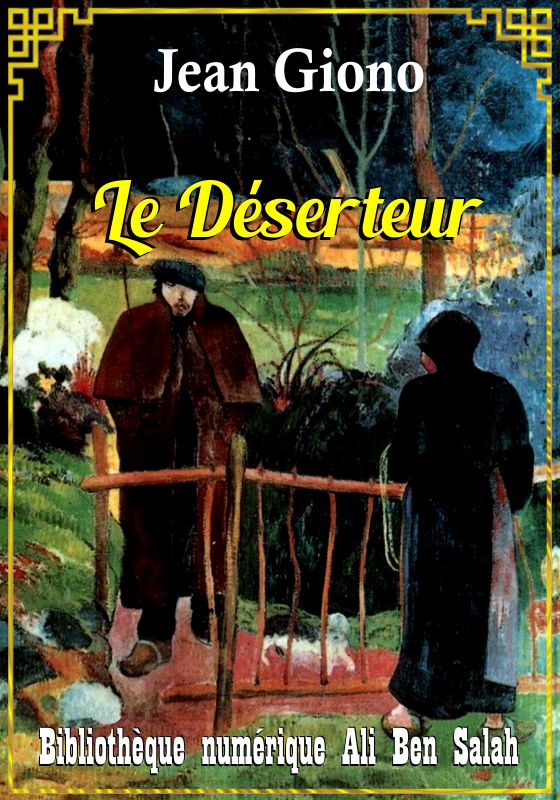 Le Déserteur, Jean Giono