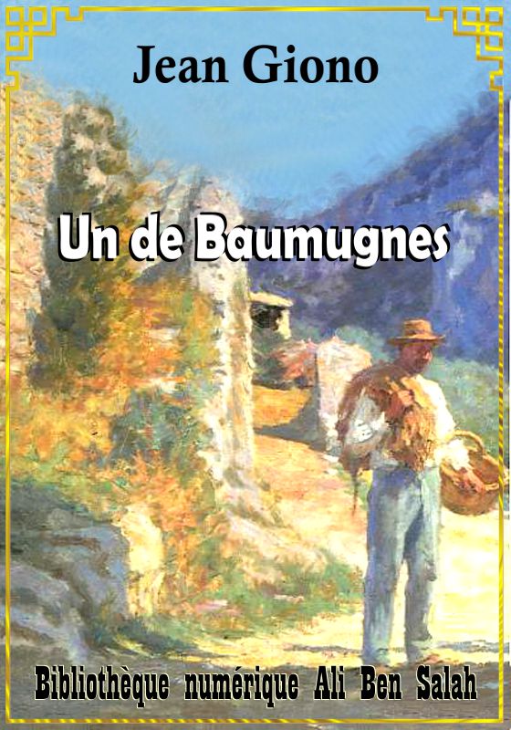 Un de Baumugnes, Jean Giono