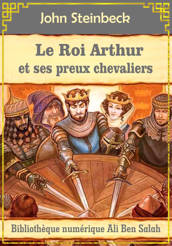 Le roi Arthur et ses preux chevaliers, John Steinbeck