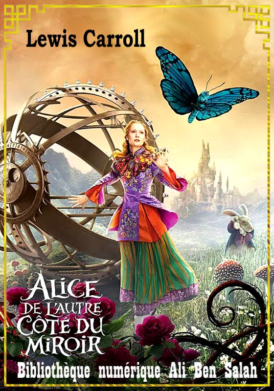 Alice de l'autre côté du miroir, Lewis Carroll