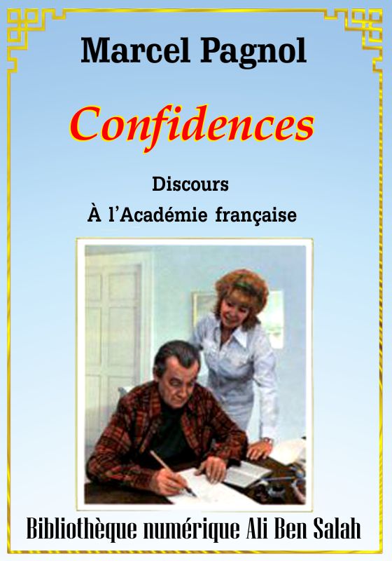 Confidences, Marcel Pagnol