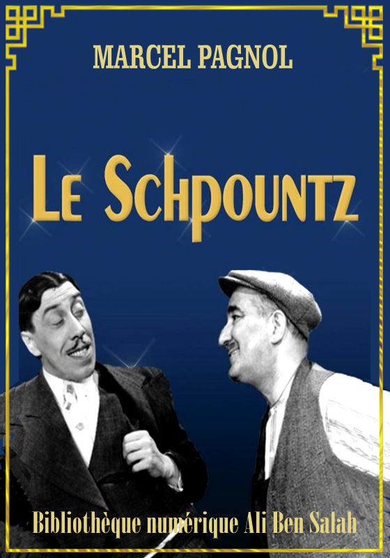 Le Schpountz, Marcel Pagnol