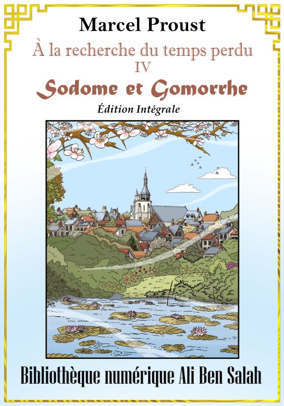 À la recherche du temps perdu, volume IV, Sodome et Gomorrhe, Version intégrale, Marcel Proust