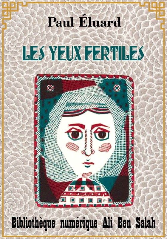 Les Yeux fertiles, Paul Éluard