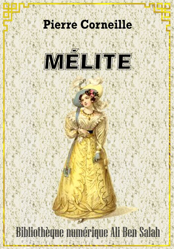 Mélite, Pierre Corneille