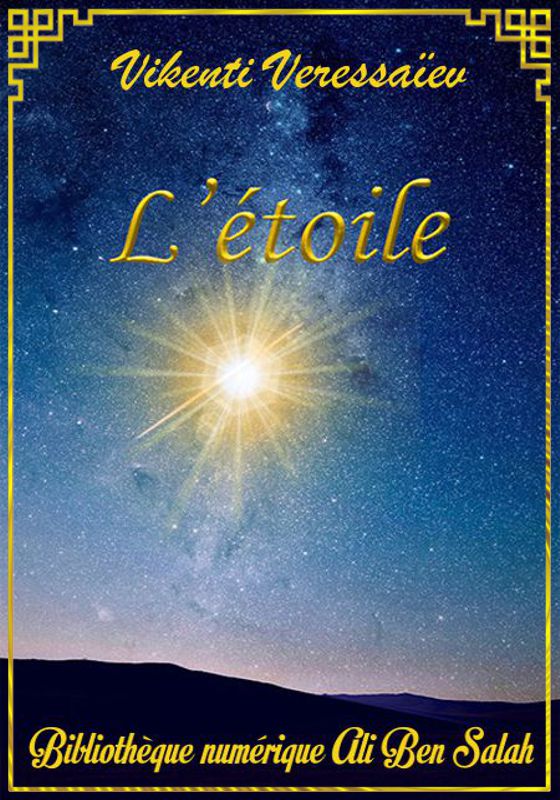 L'Étoile, Vikenti Veressaïev