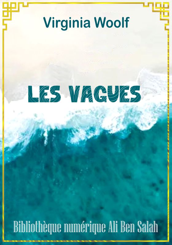 Les Vagues, Virginia Woolf