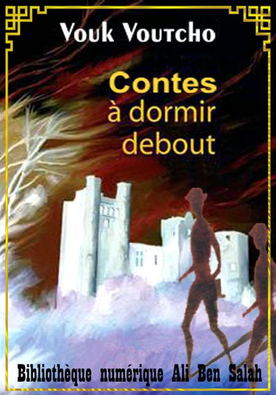Contes à dormir debout, Vouk Voutcho