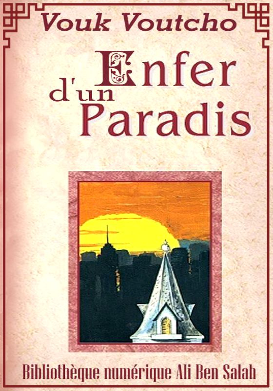 Enfer d'un paradis, Vouk Voutcho