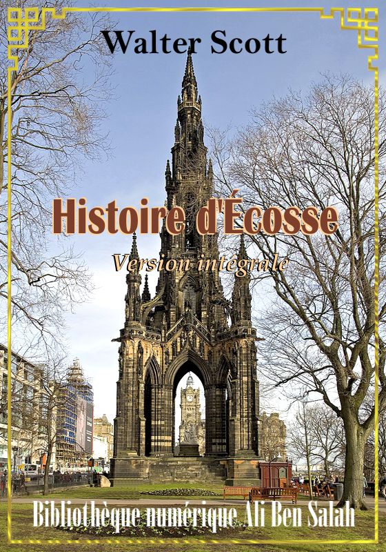 Histoire d'Écosse, Version intégrale, Walter Scott