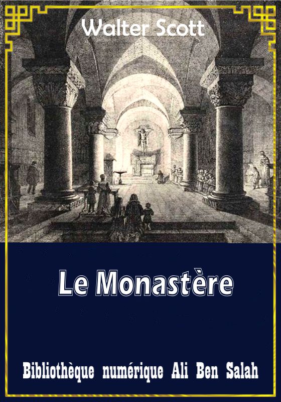 Le Monastère, Walter Scott