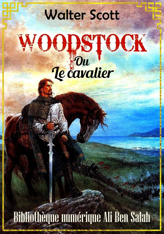 Woodstock, ou Le cavalier, Walter Scott