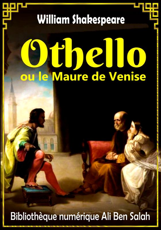 Othello, ou le Maure de Venise, William Shakespeare
