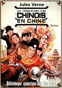 Les Tribulations d'un Chinois ...