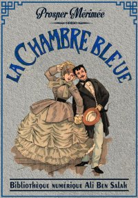 la Chambre bleue,  Prosper Mér...