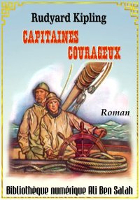 Capitaines courageux, Rudyard ...