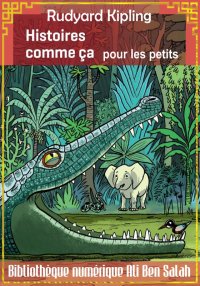 Histoires comme ça pour les pe...