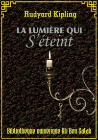 La Lumière qui s'éteint, Rudya...