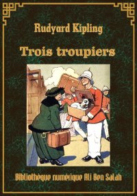 Trois Troupiers, Rudyard Kipli...