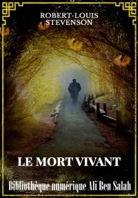 Le Mort vivant, Robert Louis S...