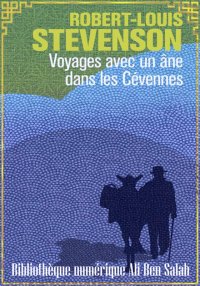 Voyage avec un âne dans les Cé...