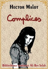 Complices, Hector Malot
