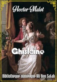 Ghislaine, Hector Malot