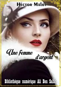 Une femme d’argent, Hector Mal...