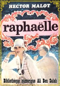 Raphaëlle, Hector Malot