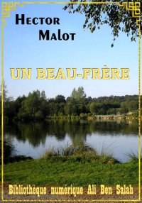 Un beau-frère, Hector Malot