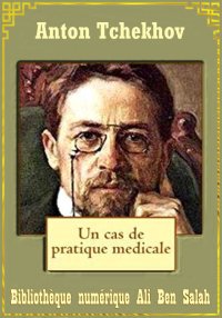 Un cas de pratique médicale, e...