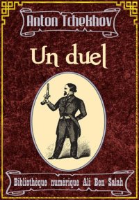 Un duel, Anton Tchekhov