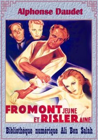 Fromont jeune et Risler aîné, ...