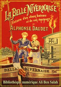 La Belle-Nivernaise, et d'autr...