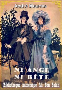 Ni ange, ni bête, d'André Maur...