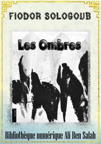 Les Ombres, de Fiodor Sologoub