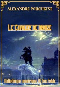 Le Cavalier de bronze, Alexand...
