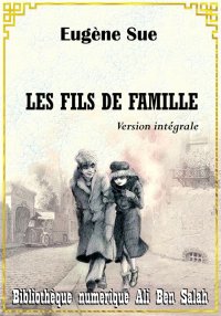 Les Fils de famille, Version i...