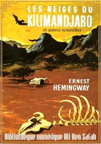 Les neiges du Kilimandjaro, et...