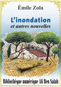 L’inondation, et autres nouvel...